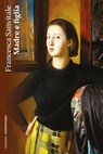 Madre e figlia - Francesca Sanvitale - 9791254802946