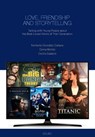 Love, Friendship and Storytelling - Noberto González Gaitano ; Gema Bellido ; Cecilia Galatolo - 9791254821145