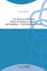 The Value of Emotions Based on Magda B. Arnold and Barbara L. Fredrickson Theories - Pía Valenzuela - 9791254822302