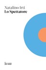 Lo spettatore - Natalino Irti - 9791254840962