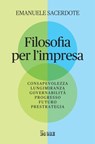 Filosofia per l'impresa - Emanuele Sacerdote - 9791254841785