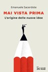 Mai vista prima - Emanuele Sacerdote - 9791254843192