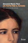 Un patto per il futuro - Giovanni Maria Flick - 9791254843833