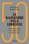 La rivoluzione della longevità - Myriam Defilippi ; Maurizio De Palma - 9791254845059