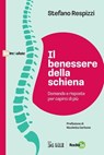 Il benessere della schiena - Stefano Respizzi - 9791254845592