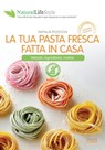 La tua pasta fresca fatta in casa - Natalia Piciocchi - 9791254910306