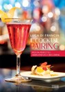 Il cocktail pairing - Luca Di Francia - 9791254911600