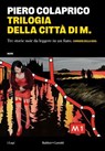 TRILOGIA DELLA CITTA' DI M - Piero Colaprico - 9791254947265