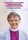 COME IMPARIAMO A ESSERE CORAGGIOSI - Mariann Edgar Budde - 9791254947302