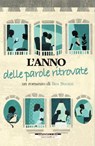 L'anno delle parole ritrovate - Bea Buozzi - 9791255270249