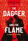 The Dagger and the Flame. Il Pugnale e la Fiamma - Catherine Doyle - 9791255334729