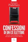 Confessioni di un ex elettore - Antonio Padellaro - 9791255430438