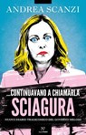 ...Continuavano a chiamarla sciagura - Andrea Scanzi - 9791255430896
