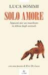 Solo amore - Luca Sommi ; Erri De Luca - 9791255431039