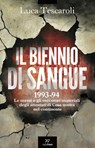 Il biennio di sangue - Luca Tescaroli - 9791255431053