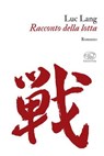 Racconto della lotta - Luc Lang - 9791255511533