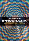 Ipnocrazia - Jianwei Xun - 9791255541073