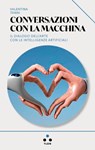 Conversazioni con la macchina - Valentina Tanni - 9791255541226