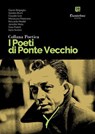 Collana Poetica I Poeti di Ponte Vecchio vol. 28 - Gianni Brigaglia ; Sandro Bruni ; Claudio Izzo ; Marialuisa Maiorano ; Riccardo Meddi ; Jennifer Mela ; Gaia Poletti ; Ilaria Siviero - 9791255589006