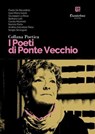 Collana Poetica I Poeti di Ponte Vecchio vol. 30 - Paolo De Berardinis ; Gaia Maria Galati ; Giuseppe La Rosa ; Barbara Lolli ; Cecilia Marinelli ; Nunzio Porta ; Andrea Salvatore Riela ; Sergio Sestagalli - 9791255589327