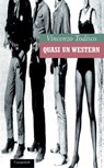 Quasi un western - Vincenzo Todisco - 9791255590323