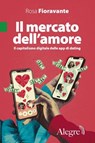 Il mercato dell'amore - Rosa Fioravante - 9791255600671