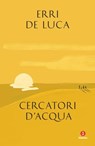 Cercatori d'acqua - Erri De Luca - 9791255690214