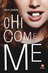 Chi come me - Roy Chen - 9791255690382