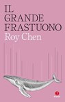Il grande frastuono - Roy Chen - 9791255690924