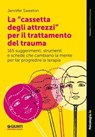 La "cassetta degli attrezzi" per il trattamento del trauma - Jennifer Sweeton - 9791255741374