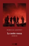 La notte rossa - Rebecca Godfrey - 9791255750048