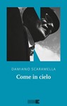 Come in cielo - Damiano Scaramella - 9791255750062