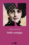 Stella randagia - Piera Ventre - 9791255750956