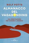 Almanacco del vagabonding - Rolf Potts - 9791255820062