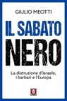 Il Sabato Nero - Giulio Meotti - 9791255841326