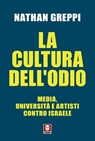 La cultura dell'odio - Nathan Greppi - 9791255842408
