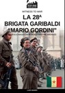 La 28a Brigata Garibaldi "Mario Gordini" - Luigi Manes - 9791255892366