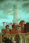 Torriani e Visconti - Carlo Varese - 9791255930952