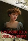 L'assassinio della Contessa Trigona - Duchessa X - 9791255931201