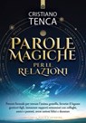 Parole magiche per le relazioni - Cristiano Tenca - 9791255941576