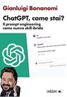 ChatGPT, come stai? - Gianluigi Bonanomi - 9791256000746