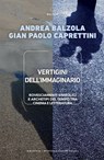 Vertigini dell'immaginario - Andrea Balzola ; Gian Paolo Caprettini - 9791256151509