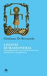 Lezioni di massoneria - Giuliano Di Bernardo - 9791256220076