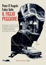 Il figlio peggiore - Peter D'Angelo ; Fabio Valle - 9791256360642