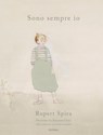 Sono sempre io - Rupert Spira ; Zuzanna Celej ; Chandra Candiani - 9791256470631