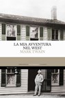 La mia avventura nel west - Mark Twain - 9791256490356