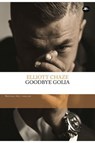 Goodbye Golia - Elliott Chaze - 9791256491162
