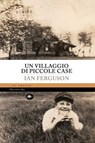 Un villaggio di piccole case - Ian Ferguson - 9791256491230