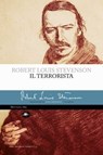 Il terrorista - Robert Louis Balfour Stevenson - 9791256491407
