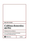 L' L'ultima domenica del Pci - Walter Dondi - 9791256940028